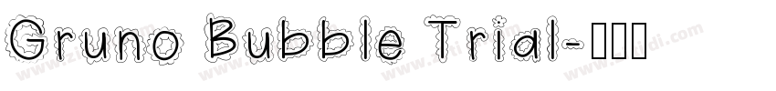 Gruno Bubble Trial字体转换